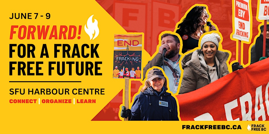 Forward! For a Frack Free Future! June 7 - 9 