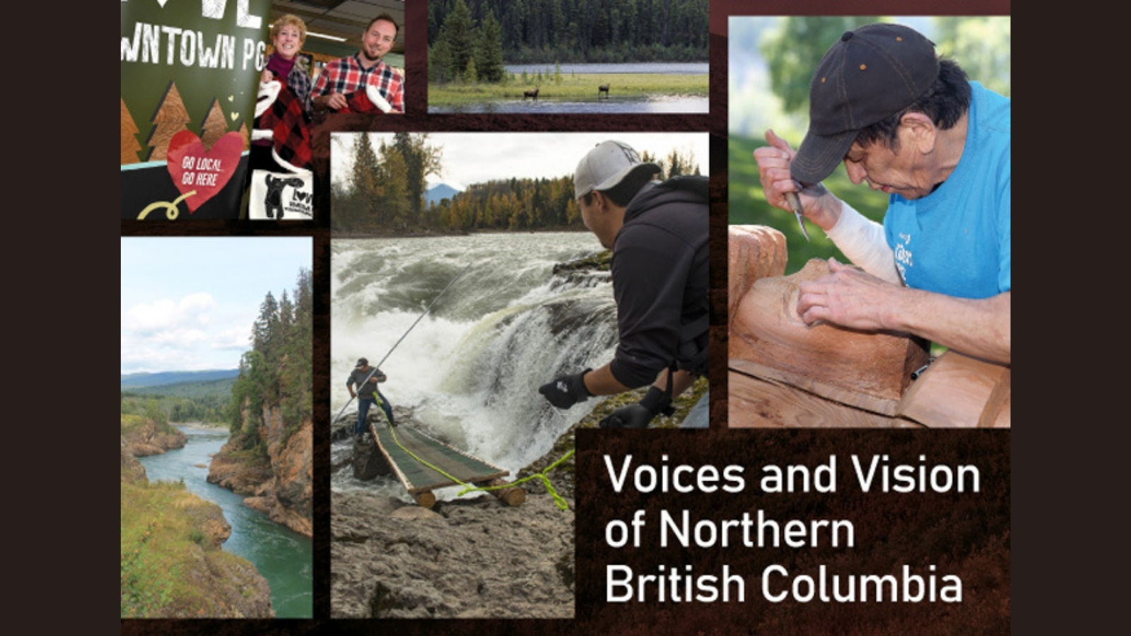 A collage showing an Indigenous person carving, people fishing, moose drinking at a river shore, and people at local shops in Prince George