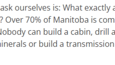 A screenshot of the MWF website. "The main question we must ask ourselves is: What exactly are we protecting our provincial Crown lands from? Over 70% of Manitoba is comprised of Crown lands which are already well protected. Nobody can build a cabin, drill a well, drain a wetland, build a highway, cut trees, mine minerals or build a transmission line without government's approval."