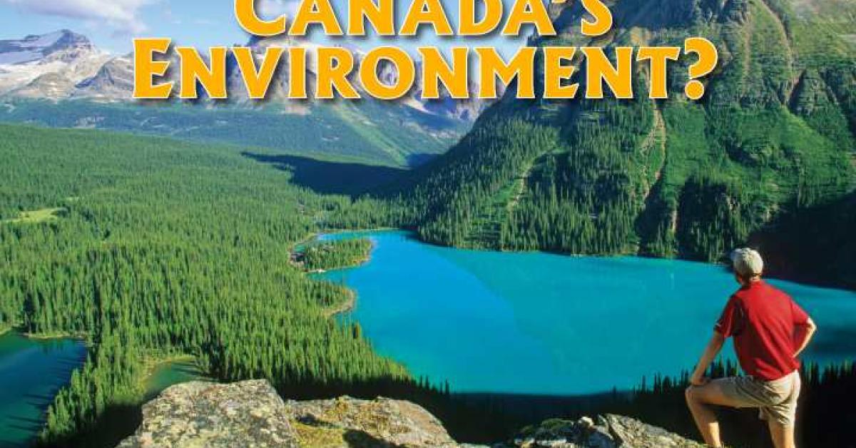 New Report Who's Looking Out For Canada's Environment? Wilderness